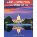 Aging and Social Policy in the United States - Paperback