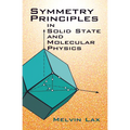 Symmetry Principles in Solid State and Molecular Physics - Paperback