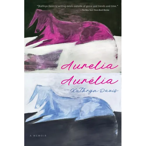 Aurelia, Aurélia: A Memoir - Paperback