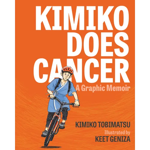 Kimiko Does Cancer: A Graphic Memoir - Paperback