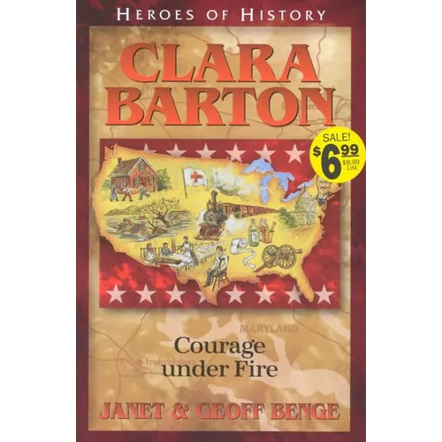 Clara Barton Courage Under Fire - Paperback