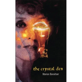 Crystal Den - Paperback