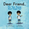 Dear Friend...Do You Know About Tongue Ties? - Paperback