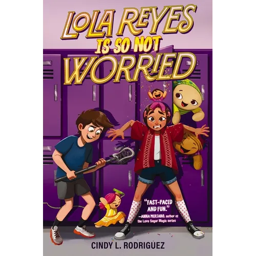 Lola Reyes Is So Not Worried - Hardcover