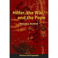 Hitler, the War, and the Pope, Revised and Expanded - Hardcover