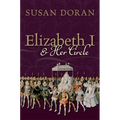 Elizabeth I and Her Circle - Hardcover