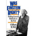 Was Einstein Right?: Putting General Relativity to the Test - Paperback