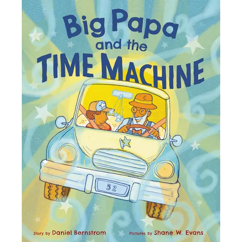 Big Papa and the Time Machine - Hardcover