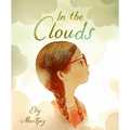In the Clouds - Hardcover