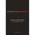 Stanley Kubrick: A Narrative and Stylistic Analysis - Paperback