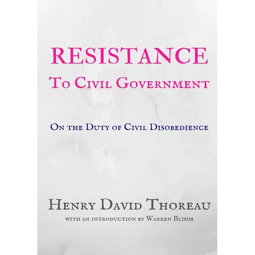 Resistance to Civil Government - Henry David Thoreau - Paperback