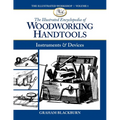 The Illustrated Encyclopedia of Woodworking Handtools: Instruments & Devices - Paperback