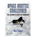 Space Shuttle Challenger: Ten Journeys Into the Unknown - Paperback