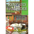 Renewed for Murder - Hardcover