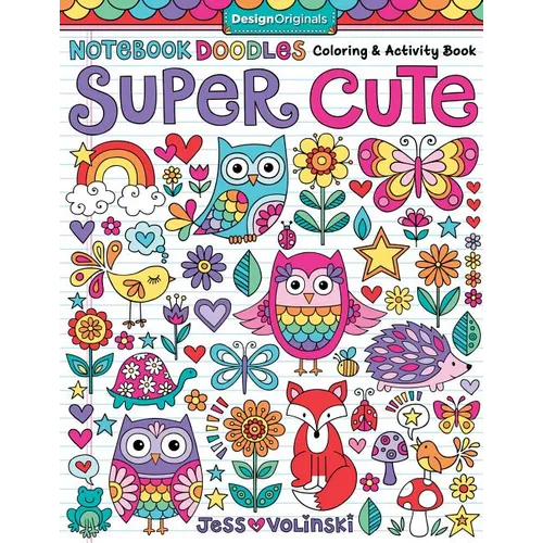 Notebook Doodles Super Cute: Coloring & Activity Book - Paperback