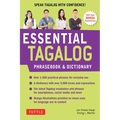 Essential Tagalog Phrasebook & Dictionary: Start Conversing in Tagalog Immediately! (Revised Edition) - Paperback