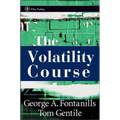 The Volatility Course - Hardcover