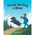 Throw the Dog a Bone - Paperback
