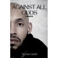 Against All Odds: A Memoir - Paperback