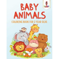 Baby Animals: Coloring Book for 2 Year Olds - Paperback