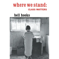 Where We Stand: Class Matters - Paperback