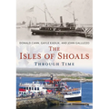 The Isles of Shoals Through Time - Paperback