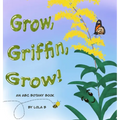 Grow, Griffin, Grow! - Hardcover