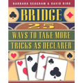 25 Ways to Take More Tricks as Declarer - Paperback