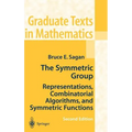 The Symmetric Group: Representations, Combinatorial Algorithms, and Symmetric Functions - Hardcover