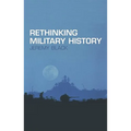 Rethinking Military History - Paperback