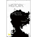 History. a Mess. - Paperback