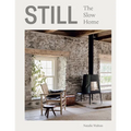 Still: The Slow Home - Hardcover