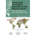 Pentecostal Theological Education in the Majority World, Volume 1 - Paperback