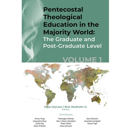 Pentecostal Theological Education in the Majority World, Volume 1 - Paperback