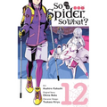 So I'm a Spider, So What?, Vol. 12 (Manga) - Paperback