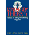 Mind-Body Therapy: Methods of Ideodynamic Healing in Hypnosis - Paperback