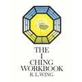 The I Ching Workbook - Paperback
