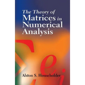 The Theory of Matrices in Numerical Analysis - Paperback