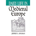 Daily Life in Medieval Europe - Paperback