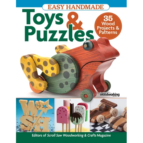 Easy Handmade Toys & Puzzles: 35 Wood Projects & Patterns - Paperback