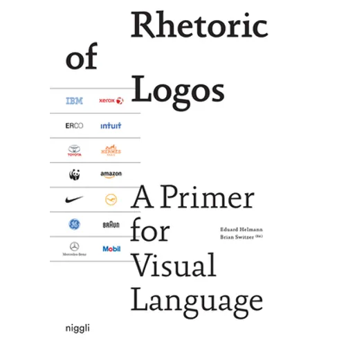 Rhetoric of Logos: A Primer for Visual Language - Paperback