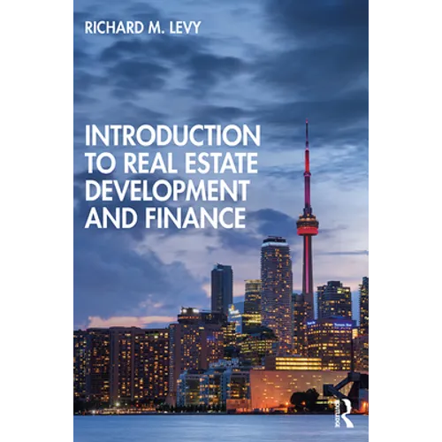 Introduction to Real Estate Development and Finance - Paperback