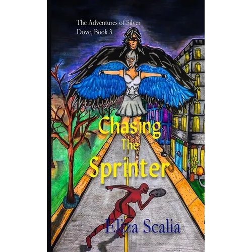 Chasing the Sprinter: A young adult superhero adventure - Paperback
