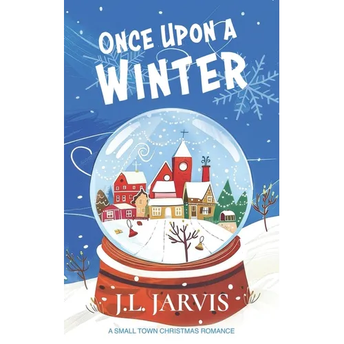 Once Upon a Winter: A Small-Town Christmas Romance - Paperback