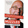 An Muzzled: From T-Ball to Terrorism--True Stories That Should Be Fiction - Paperback