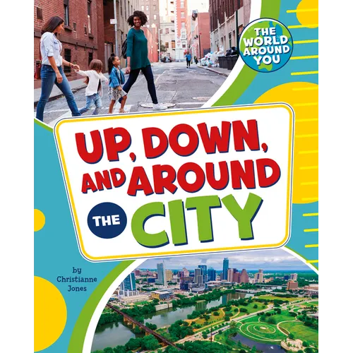 Up, Down, and Around the City - Paperback