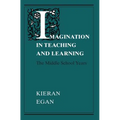 Imagination in Teaching and Learning: The Middle School Years - Paperback