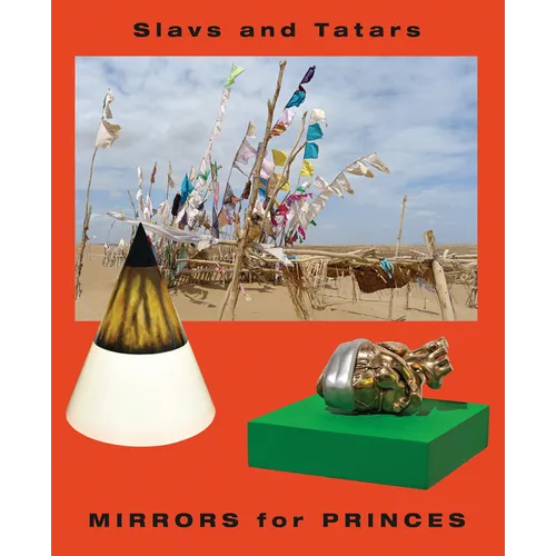 Slavs and Tatars: Mirrors for Princes - Paperback