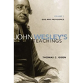 John Wesley's Teachings, Volume 1: God and Providence 1 - Paperback