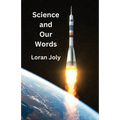 Science and Our Words - Paperback